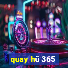 quay hũ 365