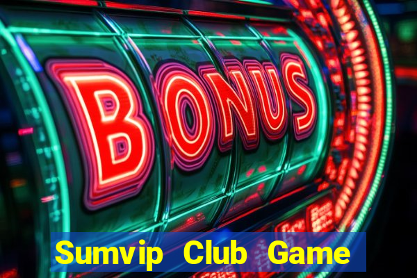 Sumvip Club Game Bài Liêng Online