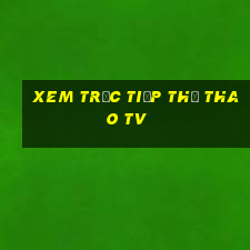 xem trực tiếp thể thao tv