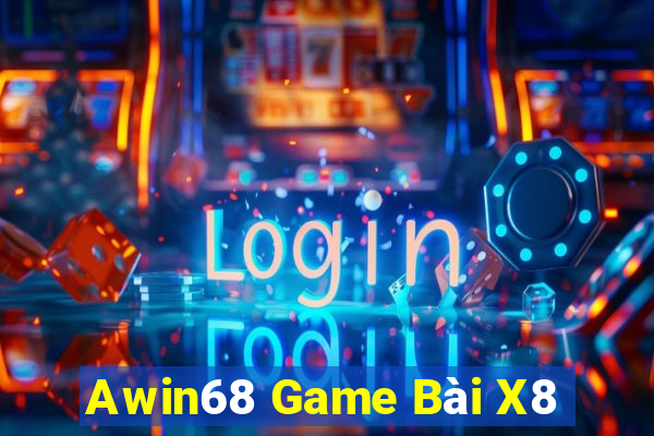 Awin68 Game Bài X8