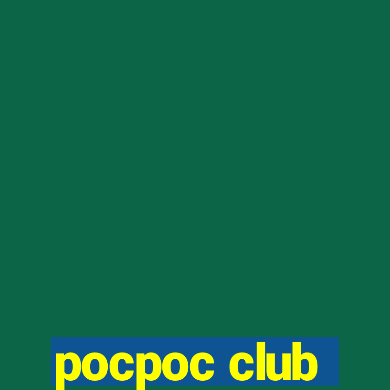 pocpoc club