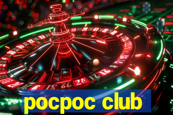 pocpoc club