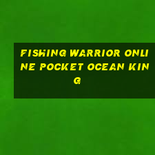 fishing warrior online pocket ocean king