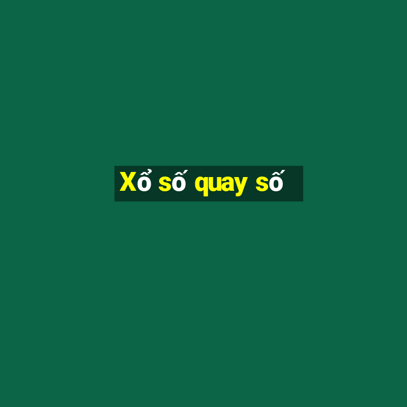 Xổ số quay số