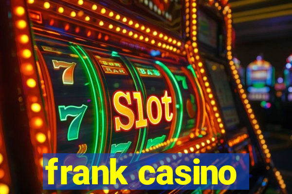 frank casino