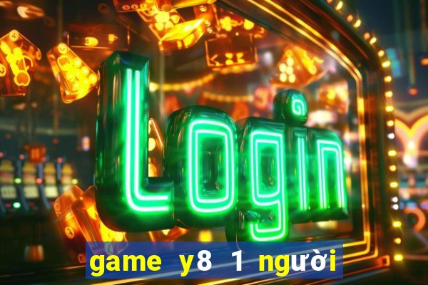 game y8 1 người chơi người que