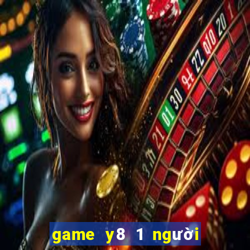 game y8 1 người chơi người que