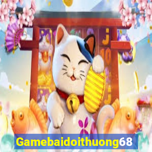 Gamebaidoithuong68 Download Game Bài