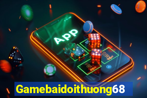 Gamebaidoithuong68 Download Game Bài