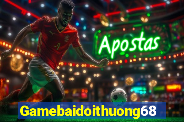 Gamebaidoithuong68 Download Game Bài