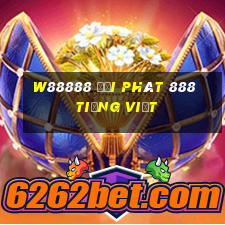 W88888 đại phát 888 Tiếng Việt