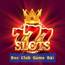 Boc Club Game Bài Miễn Phí