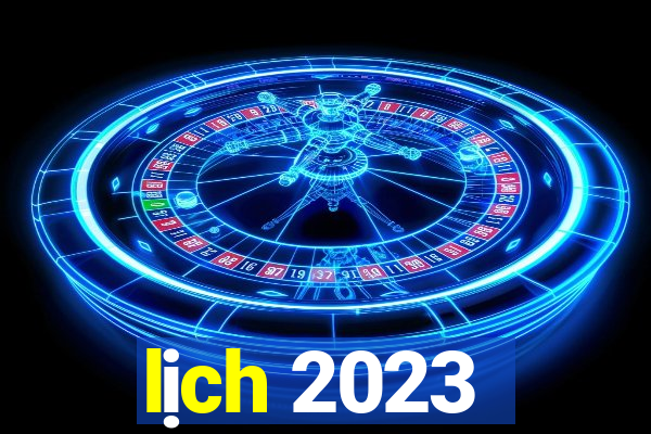 lịch 2023