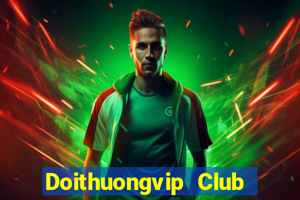 Doithuongvip Club Tải Game Bài