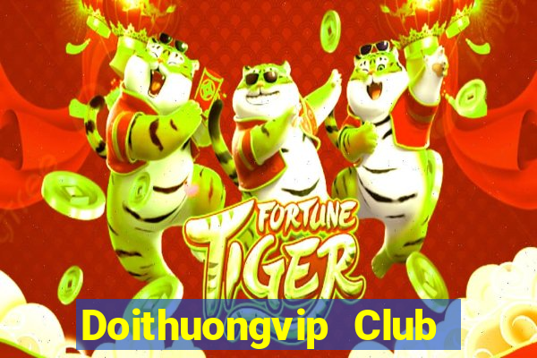 Doithuongvip Club Tải Game Bài