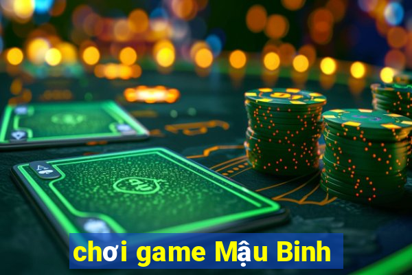 chơi game Mậu Binh