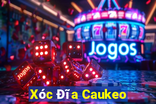 Xóc Đĩa Caukeo