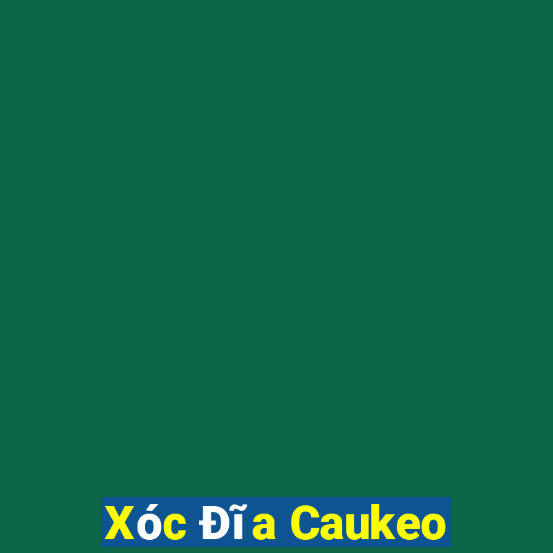 Xóc Đĩa Caukeo