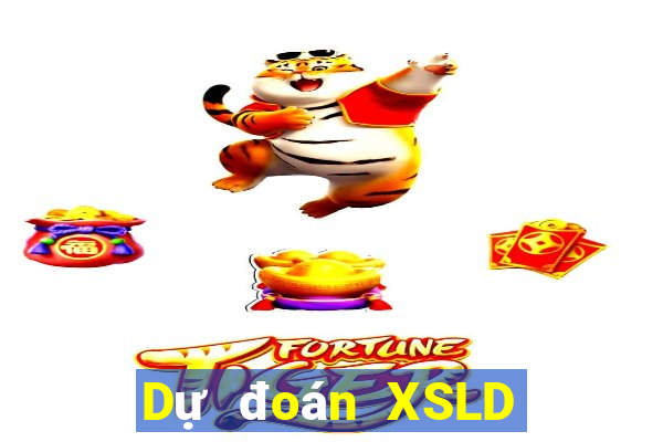 Dự đoán XSLD ngày 24