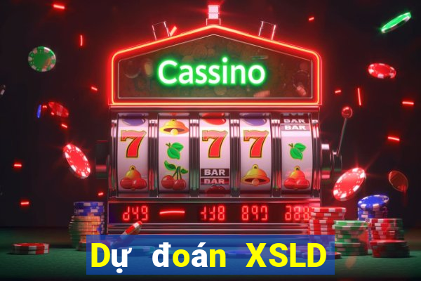 Dự đoán XSLD ngày 24