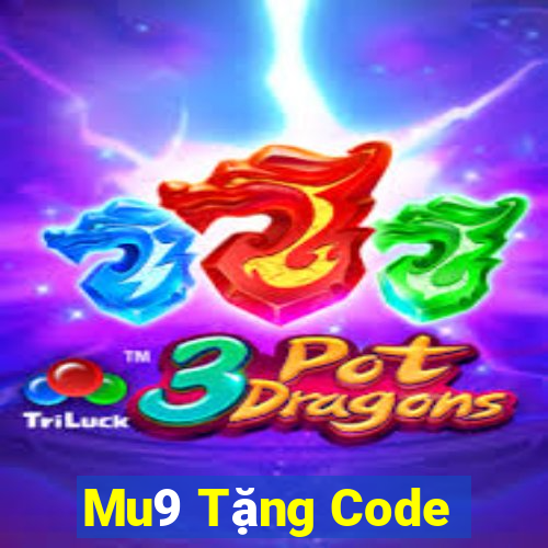 Mu9 Tặng Code