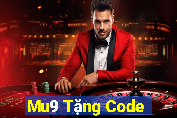 Mu9 Tặng Code