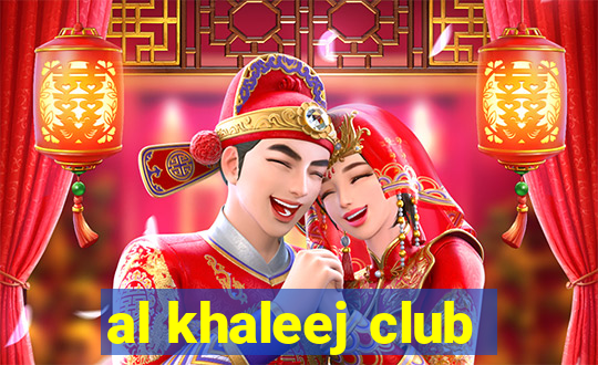 al khaleej club