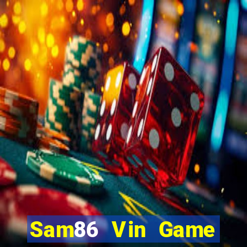 Sam86 Vin Game Bài Nạp The Garena