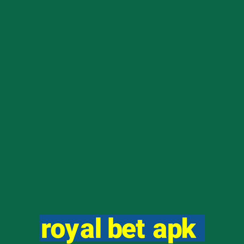 royal bet apk