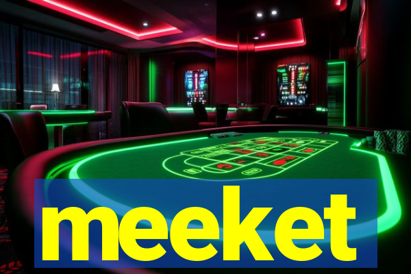 meeket