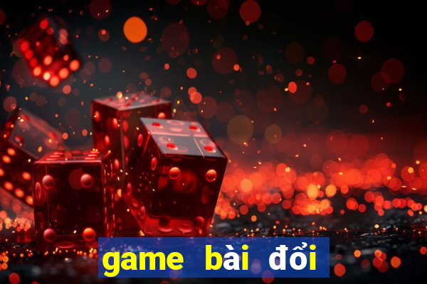 game bài đổi thưởng 247 link