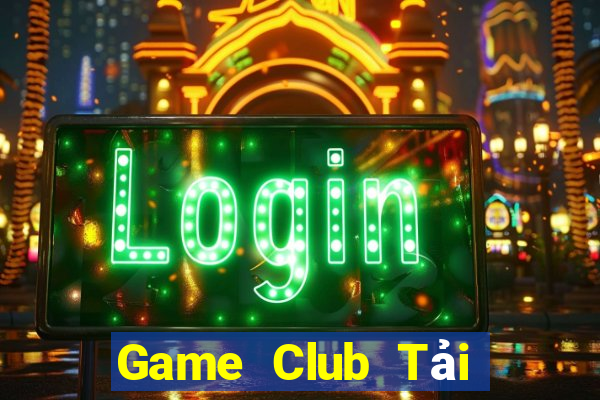 Game Club Tải Game Bài B52