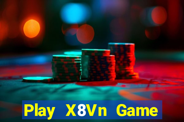 Play X8Vn Game Bài 888 Casino