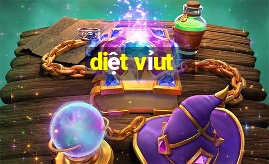 diệt vỉut