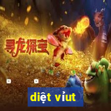 diệt vỉut