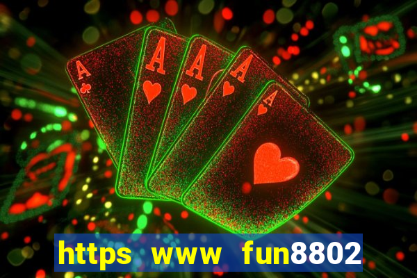 https www fun8802 com vn