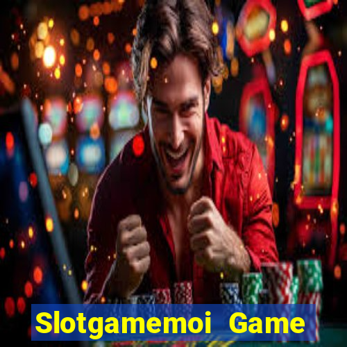 Slotgamemoi Game Bài 69 Doi Thuong