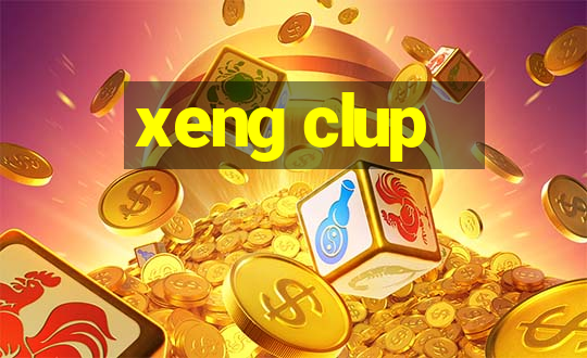 xeng clup