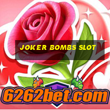 joker bombs slot