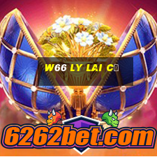 w66 LY LAI cũ