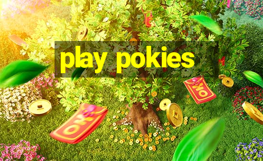 play pokies