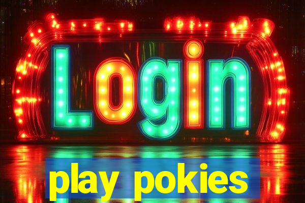 play pokies