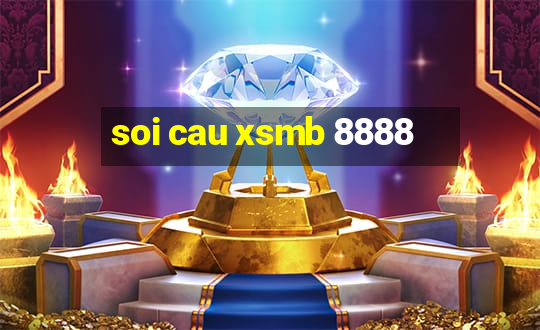 soi cau xsmb 8888