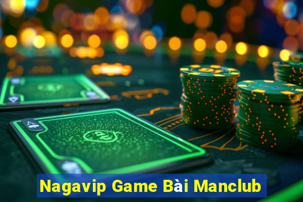 Nagavip Game Bài Manclub