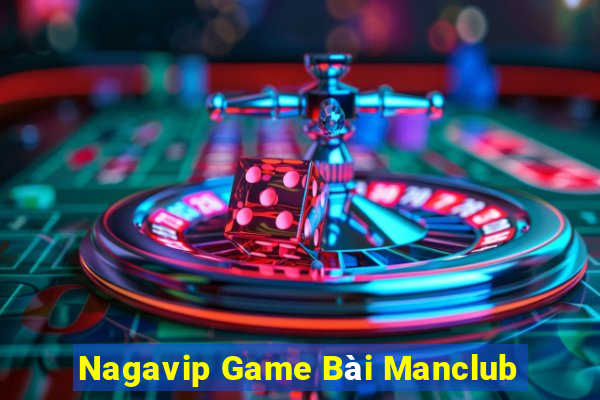 Nagavip Game Bài Manclub