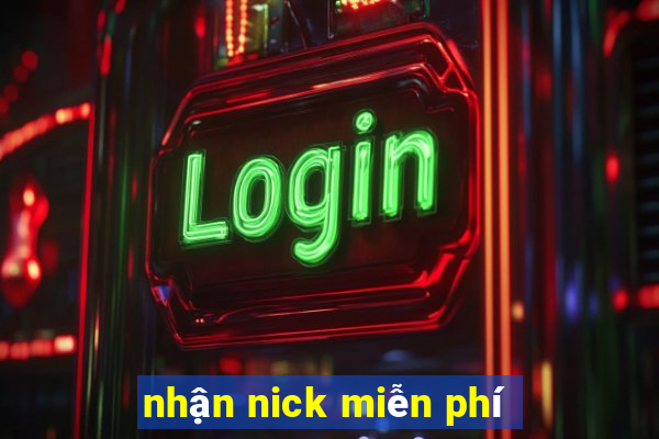 nhận nick miễn phí