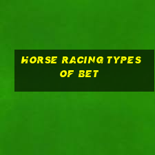 horse racing types of bet