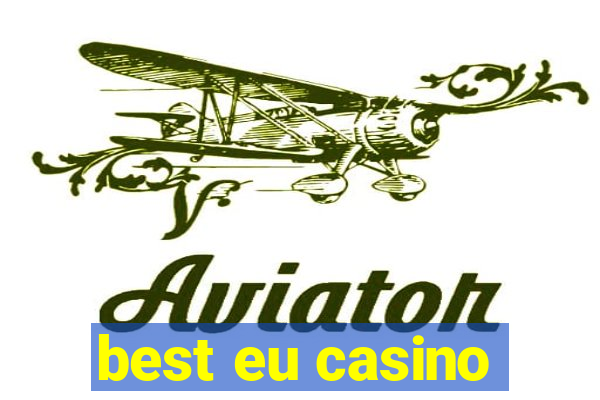 best eu casino