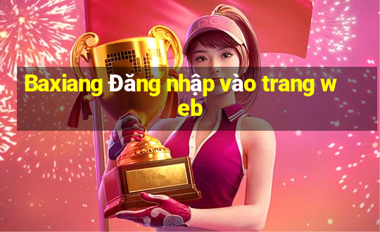 Baxiang Đăng nhập vào trang web