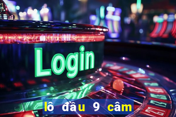 lô đầu 9 câm đánh con gì